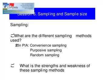 What is the strengths and weakness of  these sampling methods?  Sampling  Strengths /