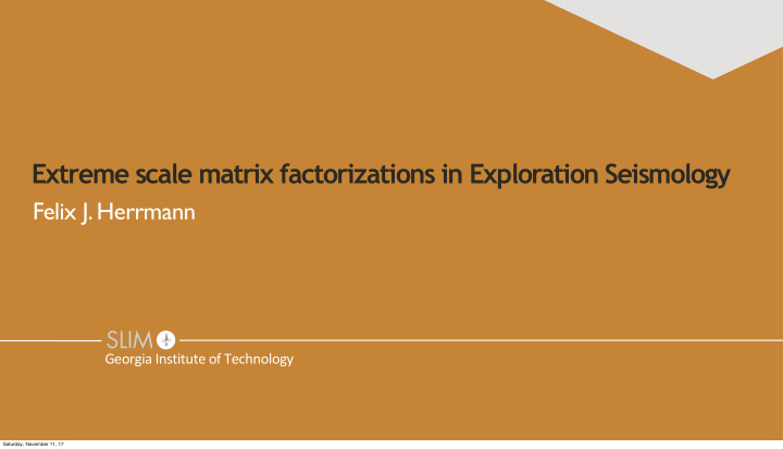 extreme scale matrix factorizations in exploration