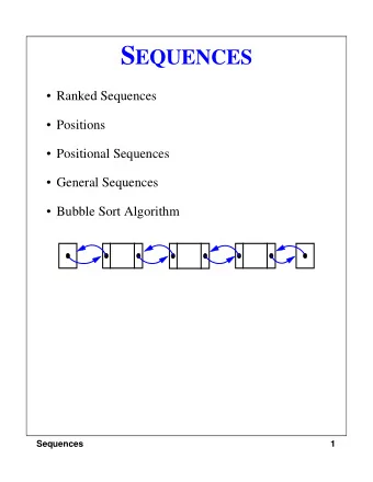The Ranked Sequence ADT  A ranked sequence S (with n elements) supports the  following methods: