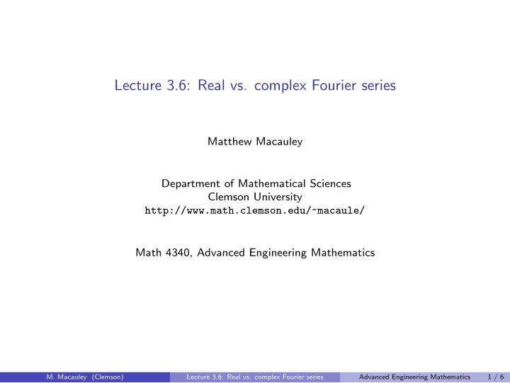 lecture 3 6 real vs complex fourier series