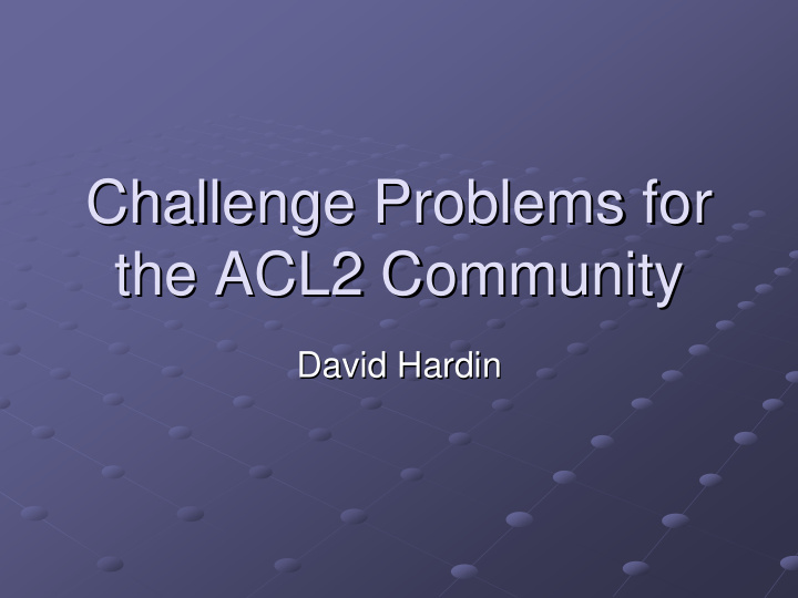 challenge problems for challenge problems for the acl2