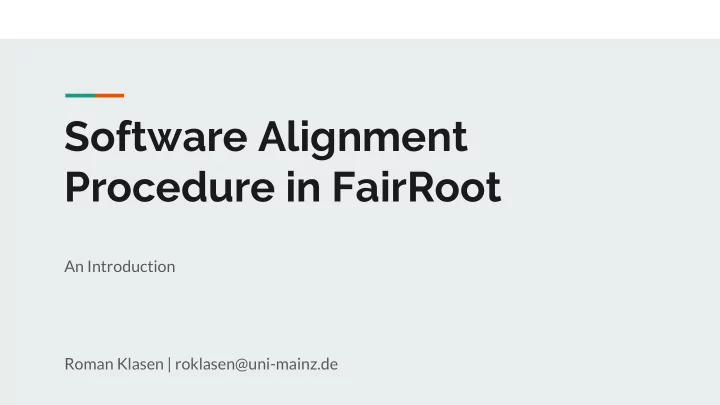 software alignment procedure in fairroot
