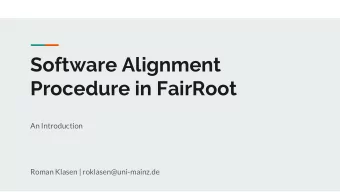 Software Alignment  Procedure in FairRoot  An Introduction  Roman Klasen | roklasen@uni-mainz.de