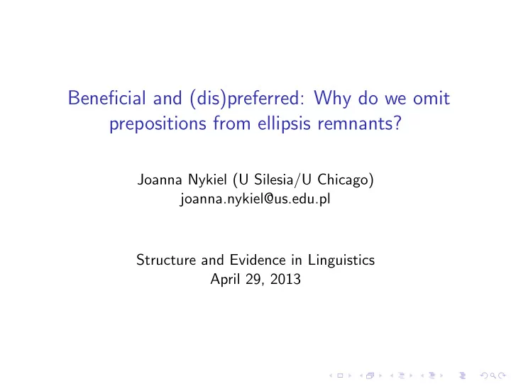 beneficial and dis preferred why do we omit prepositions