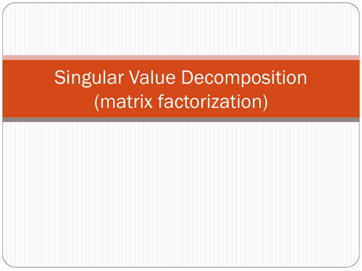 singular value decomposition matrix factorization
