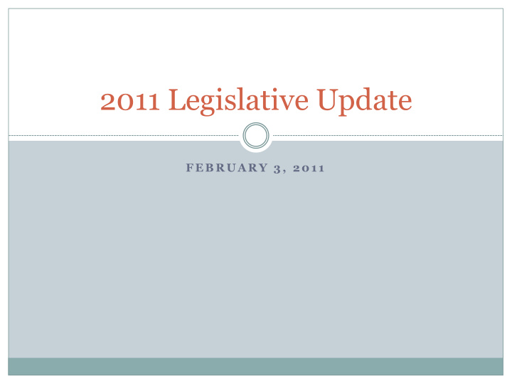 2011 legislative update