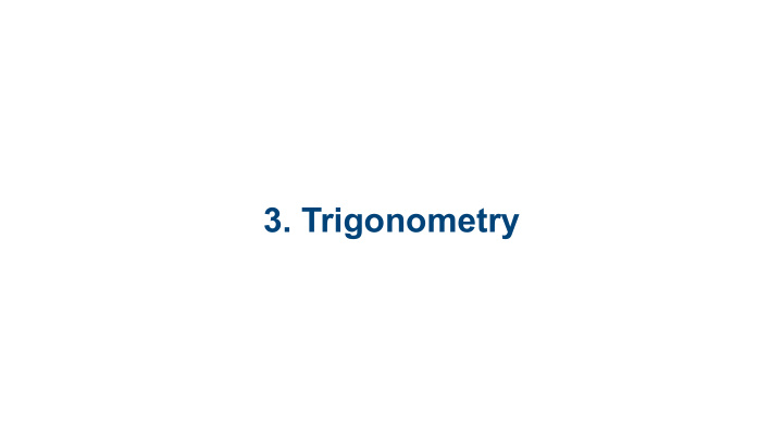 3 trigonometry 3 1 introduction to trigonometry 3 2