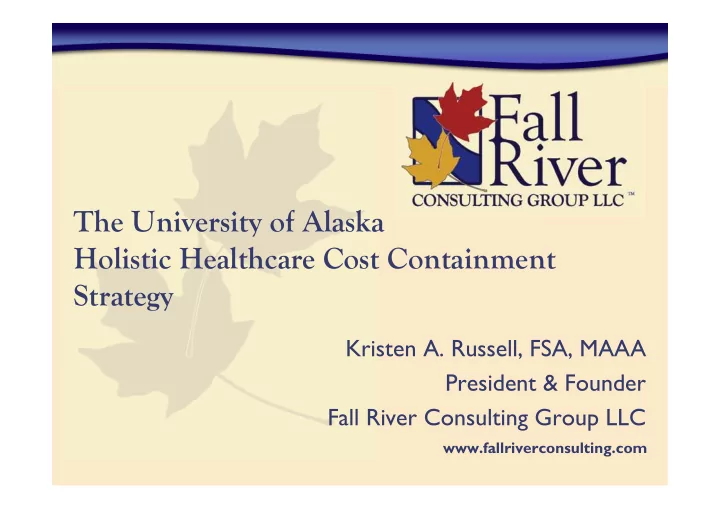 the university of alaska holistic healthcare cost