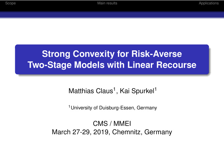 strong convexity for risk averse two stage models with