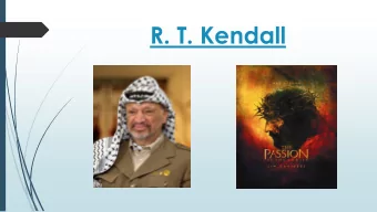 R. T. Kendall  Who Killed My Servant? Yet we esteemed him stricken, smitten by God (4) And