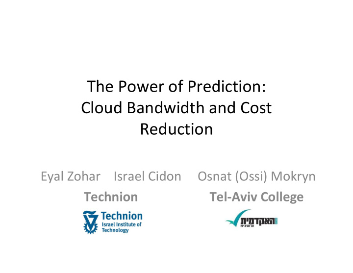 the power of prediction cloud bandwidth and cost reduction
