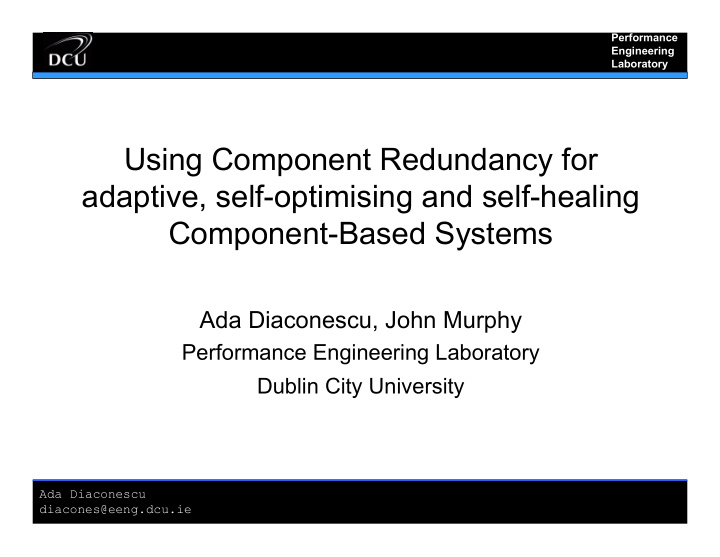 using component redundancy for adaptive self optimising