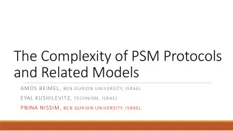 and Related Models AMOS BEIMEL, BEN GURION UNIVERSITY, ISRAEL EYAL KUSHILEVITZ, TECHNION, ISRAEL