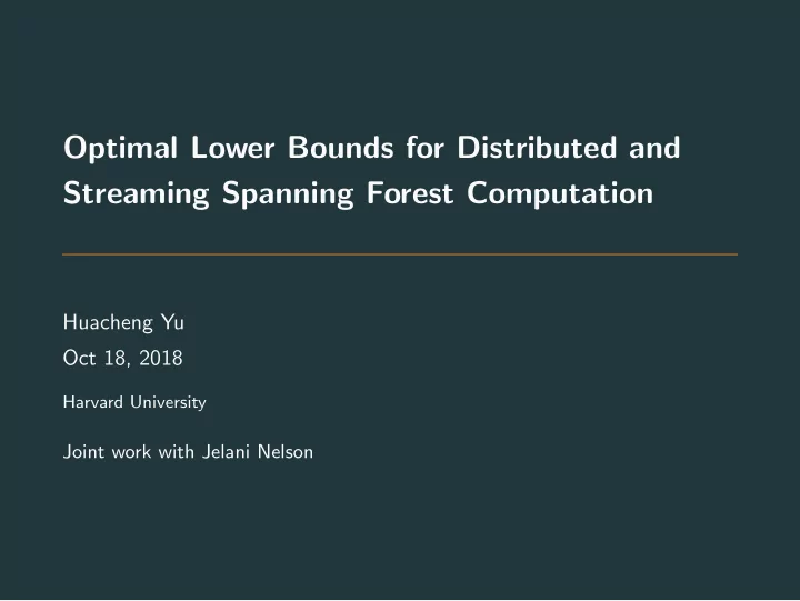optimal lower bounds for distributed and streaming