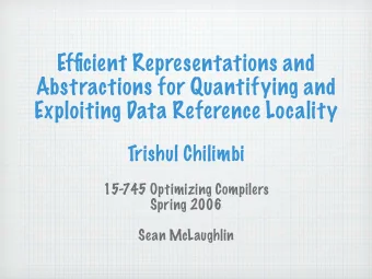 Efficient Representations and  Abstractions for Quantifying and  Exploiting Data Reference Locality