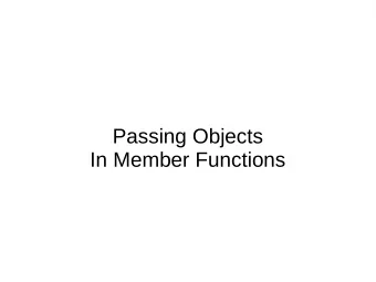 Passing Objects  In Member Functions  Object Parameter  class Bank {  ...  int Withdraw(int id,