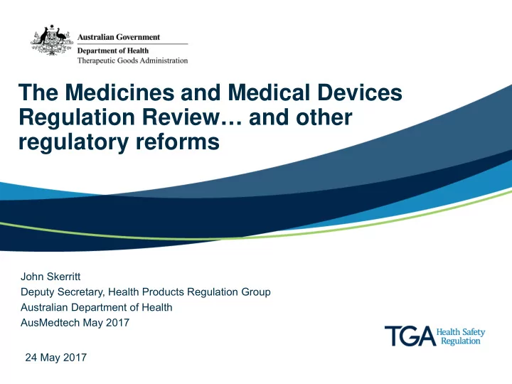 john skerritt deputy secretary health products regulation