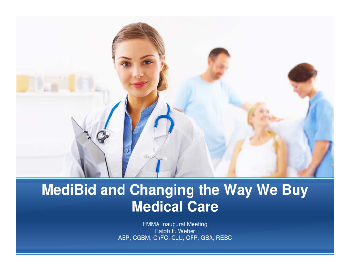 medibid and changing the way we buy medical care