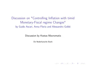 Discussion on &quot;Controlling Inflation with timid  Monetary-Fiscal regime Changes&quot;  by