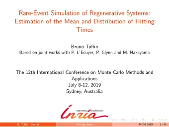 Rare-Event Simulation of Regenerative Systems:  Estimation of the Mean and Distribution of Hitting