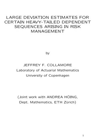 LARGE DEVIATION ESTIMATES FOR  CERTAIN HEAVY-TAILED DEPENDENT  SEQUENCES ARISING IN RISK
