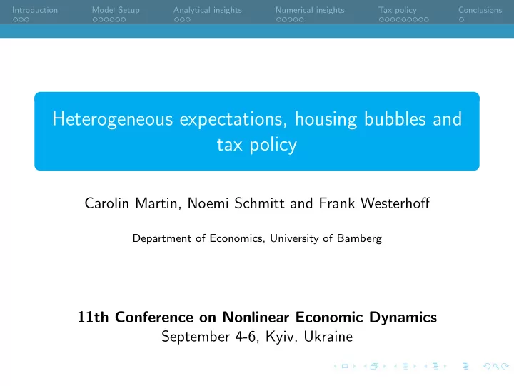 heterogeneous expectations housing bubbles and tax policy