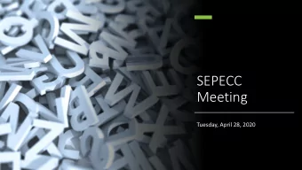 SEPECC  Meeting  Tuesday, April 28, 2020  9:00  Welcome  Age  genda  9:05  OCDEL and ELRC-18