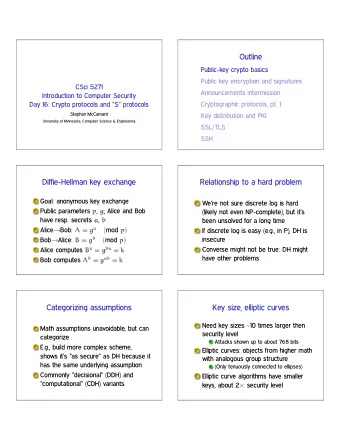 Outline  Public-key crypto basics  Public key encryption and signatures  CSci 5271  Announcements