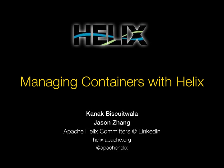 managing containers with helix
