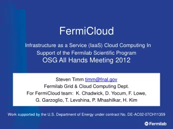 FermiCloud Introduction  As part of the FY2010 activities, the (then) Grid Facilities Department