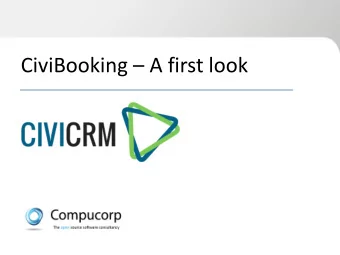 CiviBooking  A first look  Civi booking  What did we have?  For our previous client we developed