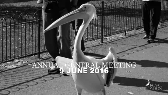 ANNUAL GENERAL MEETING  9 JUNE 2016  1  RUPERT PENNANT-REA  CHAIRMAN  BOARD INTRODUCTION  AND  AND