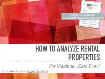 HOW TO ANALYZE RENTAL  PROPERTIES  For Maximum Cash Flow!  A Free Webinar From BiggerPockets.com