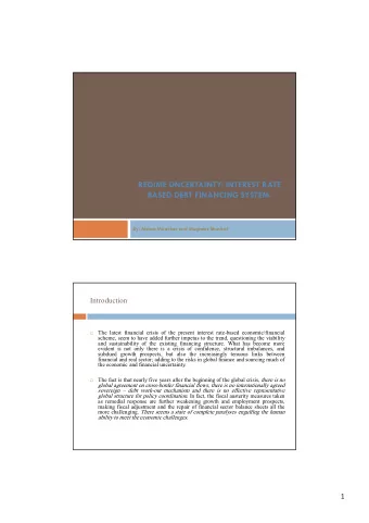 REGIME UNCERTAINTY: INTEREST RATE  BASED DEBT FINANCING SYSTEM.  By: Abbas Mirakhor and Mughees