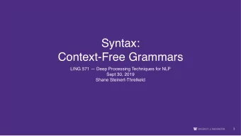 Syntax:  Context-Free Grammars  LING 571  Deep Processing Techniques for NLP  Sept 30, 2019