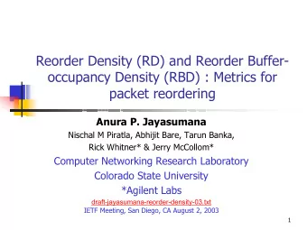 Reorder Density (RD) and Reorder Buffer-  occupancy Density (RBD) : Metrics for  packet reordering