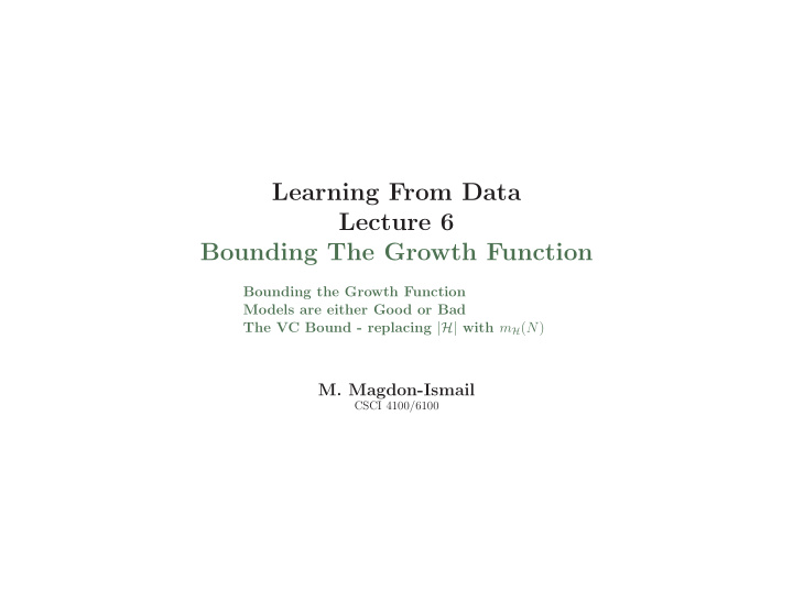 learning from data lecture 6 bounding the growth function