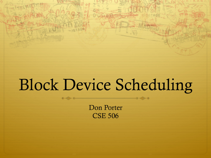 block device scheduling