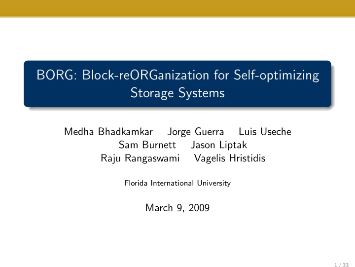 borg block reorganization for self optimizing storage