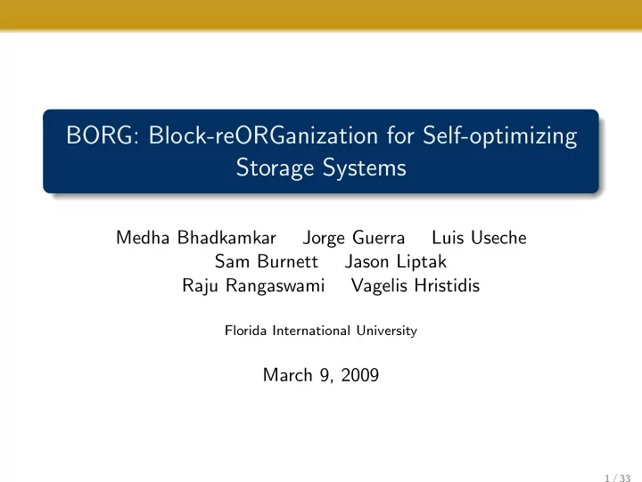 borg block reorganization for self optimizing storage