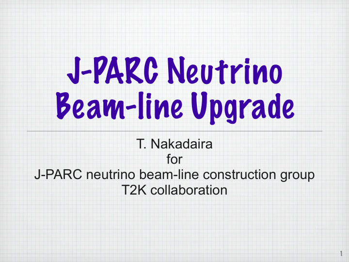 j parc neutrino beam line upgrade