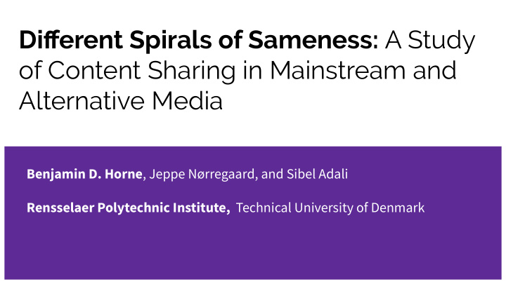 different spirals of sameness a study of content sharing