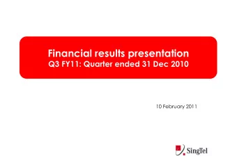 Financial results presentation  Q3 FY11: Quarter ended 31 Dec 2010  10 February 2011  Forward