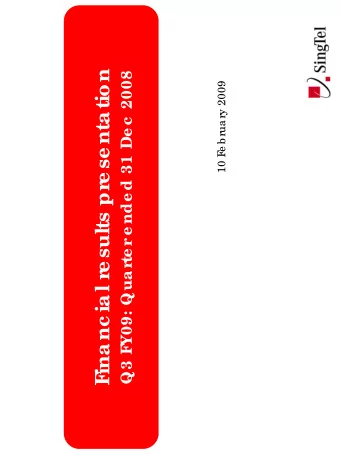 e se ntation  e nde d 31 De c  2008  e b rua ry 2009  10 F  e sults pr  te r  Y09: Quar  inanc ial