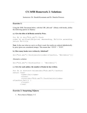 CS 345B Homework 2: Solutions  Instructors: Dr. Donald Kossmann and Dr. Daniela Florescu  Exercise