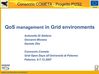 QoS management in Grid environments  Antonella Di Stefano  Giovanni Morana  Daniele Zito  Consorzio