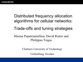 Distributed frequency allocation  algorithms for cellular networks:  Trade-offs and tuning