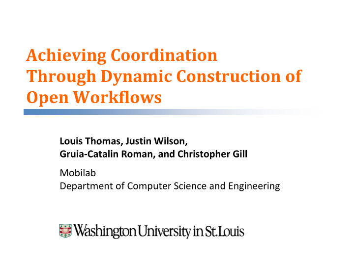 achieving coordination through dynamic construction of
