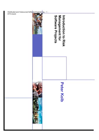 Peter Kolb  Purpose of Presentation  To provide an Overview of the Risk  Management Process