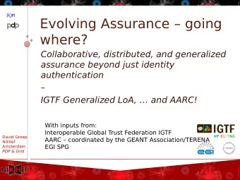 Evolving Assurance  going  where?  Collaborative, distributed, and generalized  assurance beyond